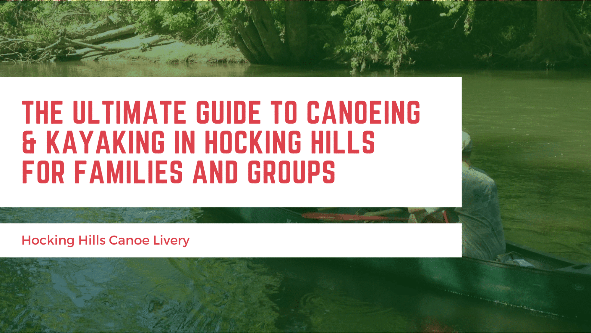 The Ultimate Guide to Canoeing Blog Header Image